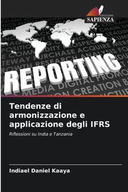 Tendenze di armonizzazione e applicazione degli IFRS, Kaaya Indiael Daniel