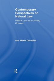 Contemporary Perspectives on Natural Law, Gonzlez Ana Marta