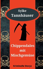 Chippendales mit Mischgemse, Tannhuser Sylke
