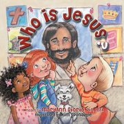 Who Is Jesus?, Diorio MaryAnn