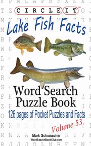 Circle It, Lake Fish Facts, Word Search, Puzzle Book, Lowry Global Media LLC