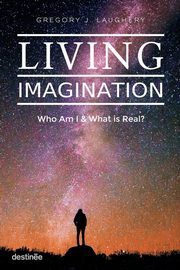 Living Imagination, Laughery Gregory J.