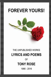 Forever Yours, Rose Tony