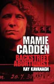 Mamie Cadden, Kavanagh Ray