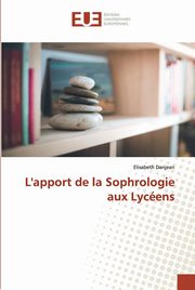 L'apport de la Sophrologie aux Lycens, Danjean Elisabeth