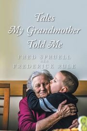 Tales My Grandmother Told Me, Spruell AKA Frederick Rule Fred