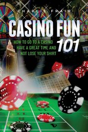 Casino Fun 101, Frair Charlie