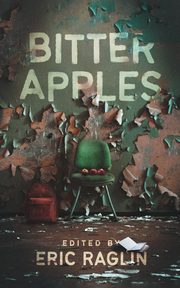 Bitter Apples, 