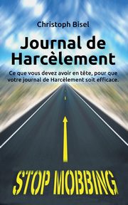 Journal de Harc?lement, Bisel Christoph