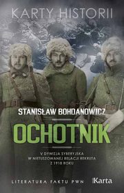 ksiazka tytu: Ochotnik autor: Bohdanowicz Stanisaw