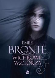 ksiazka tytu: Wichrowe wzgrza autor: Bronte Emily