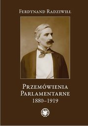 Przemwienia parlamentarne 1880-1919, Radziwi Ferdynand