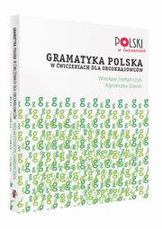 Gramatyka polska w wiczeniach dla obcokrajowcw, Stefaczyk Wiesaw, Dixon Agnieszka