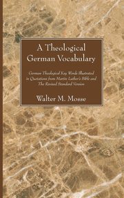 ksiazka tytu: Theological German Vocabulary autor: Mosse Walter M.