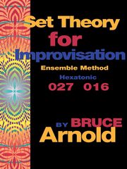 Set Theory for Improvisation Ensemble Method, Arnold Bruce E.