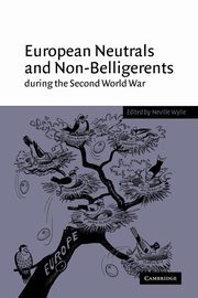 European Neutrals and Non-Belligerents During the Second World War, 