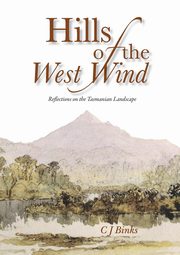 Hills of the West Wind, Binks Chris J.