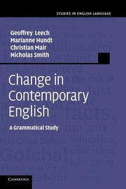 Change in Contemporary English, Leech Geoffrey