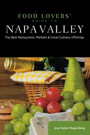 Food Lovers' Guide to? Napa Valley, Doppenberg Jean