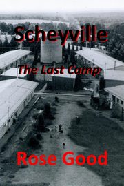 Scheyville - The Last Camp, Good Rose