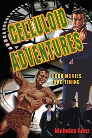 Celluloid Adventures, Anez Nicholas