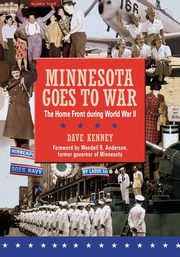 Minnesota Goes to War, Kenney Dave