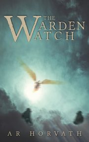 The Warden-Watch, Horvath A.R.