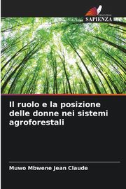 Il ruolo e la posizione delle donne nei sistemi agroforestali, Jean Claude Muwo Mbwene