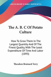 The A. B. C Of Potato Culture, Terry Theodore Brainard