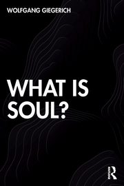 What is Soul?, Giegerich Wolfgang
