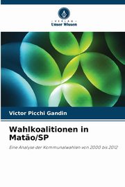 Wahlkoalitionen in Mat?o/SP, Gandin Victor Picchi