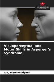 Visuoperceptual and Motor Skills in Asperger's Syndrome, Rodrigues Ida Janete