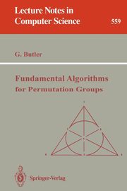 Fundamental Algorithms for Permutation Groups, Butler Gregory
