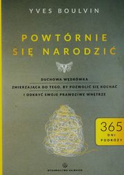 ksiazka tytu: Powtrnie si narodzi autor: Boulvin Yves