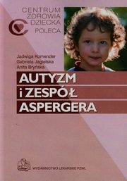 Autyzm i zesp Aspergera, Komender Jadwiga, Jagielska Gabriela, Bryska Anita