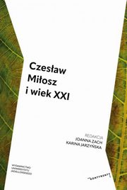 Czesaw Miosz i wiek XXI, 