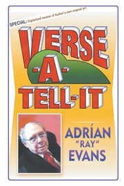 Verse-A-Tell-It, Evans Adrian Ray