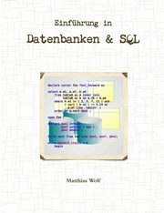 Einfhrung in Datenbanken & SQL, Wolf Matthias