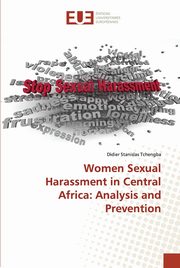 Women Sexual Harassment in Central Africa, Tchengba Didier Stanislas