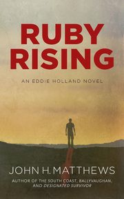 Ruby Rising, Matthews John H.