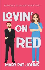 Lovin' on Red, Johns Mary Pat
