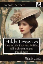Hilda Lessways, Bennett Arnold