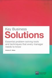 Key Business Solutions (Book), Weiss Antonio E.