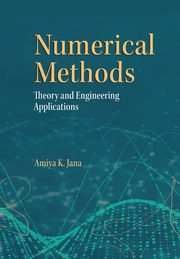 Numerical Methods in Engineering, Jana Amiya K