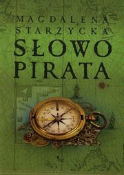 ksiazka tytu: Sowo pirata autor: Starzycka Magdalena