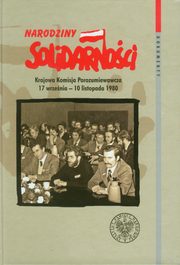 ksiazka tytu: Narodziny Solidarnoci autor: Kozowski Tomasz