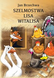 ksiazka tytu: Szelmostwa Lisa Witalisa autor: Brzechwa Jan