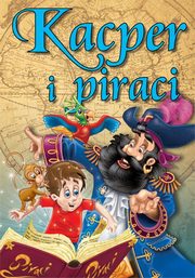 ksiazka tytu: Kacper i piraci autor: Hryniewicz Agata