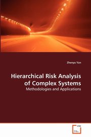 ksiazka tytu: Hierarchical Risk Analysis of Complex Systems autor: Yan Zhenyu