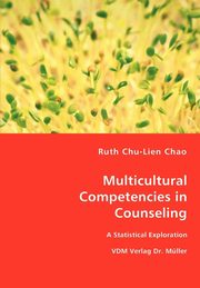 ksiazka tytu: Multicultural Competencies in Counseling autor: Chu-Lien Chao Ruth